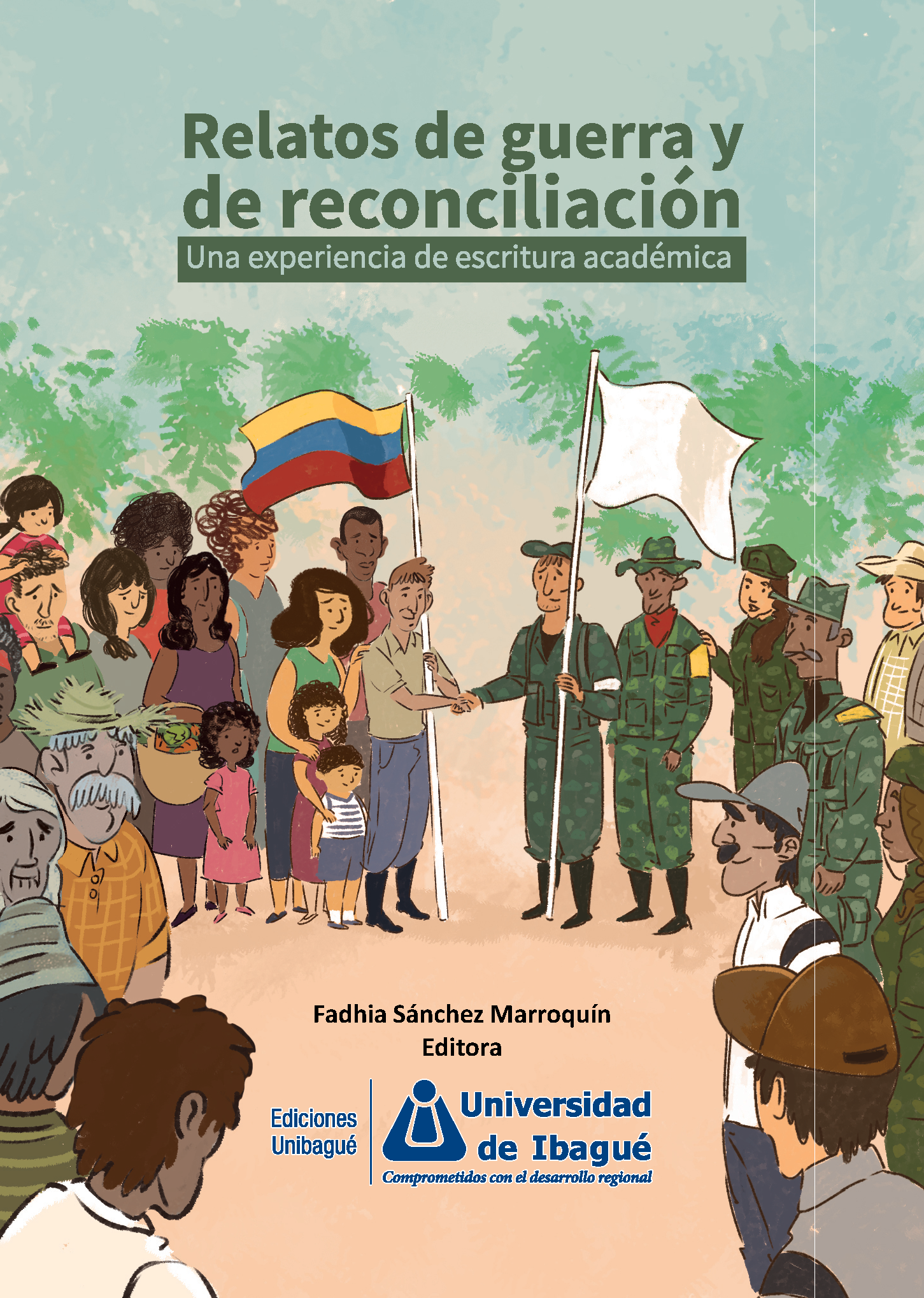 Cover of Relatos de guerra y de reconciliación. Una experiencia de escritura académica